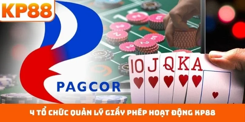 4 tổ chức quản lý giấy phép hoạt động KP88