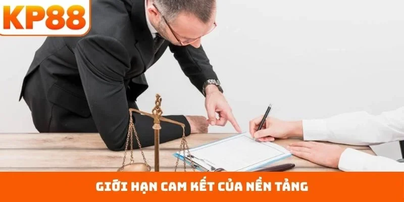 Miễn Trách Nhiệm 3 Giới hạn cam kết của nền tảng