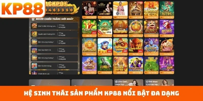 KP88 13 Hệ sinh thái sản phẩm KP88 nổi bật đa dạng