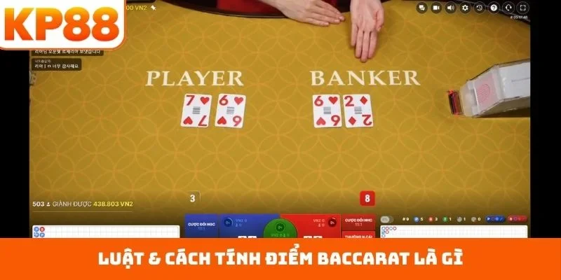 Baccarat Là Gì Và Lý Do Trò Chơi Được Ưa Chuộng Nhất KP88 2 Luật & cách tính điểm Baccarat là gì