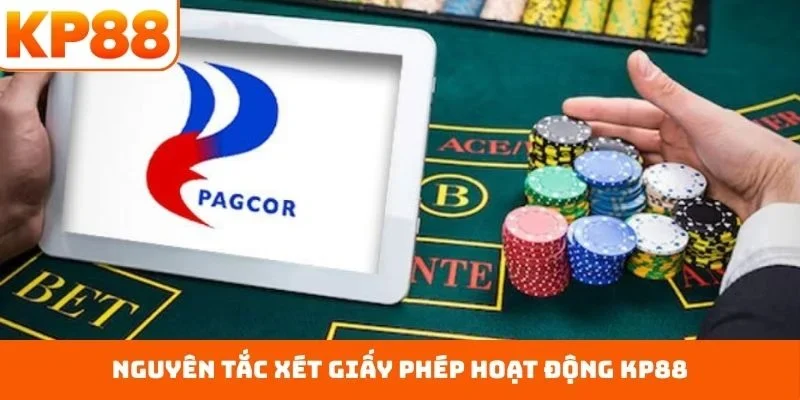 Nguyên tắc xét giấy phép hoạt động KP88